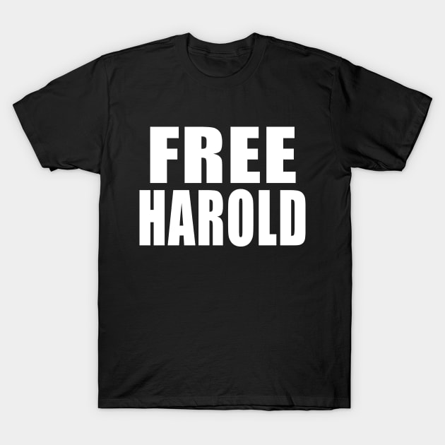 FREE HAROLD T-Shirt by Scarebaby